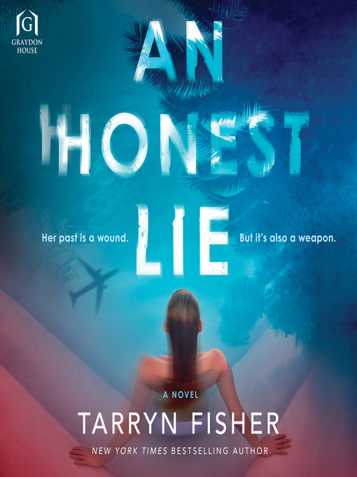 Title details for An Honest Lie by Tarryn Fisher - Available